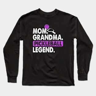 Mom Grandma Pickleball Legend Player Funny PickleBall Long Sleeve T-Shirt
